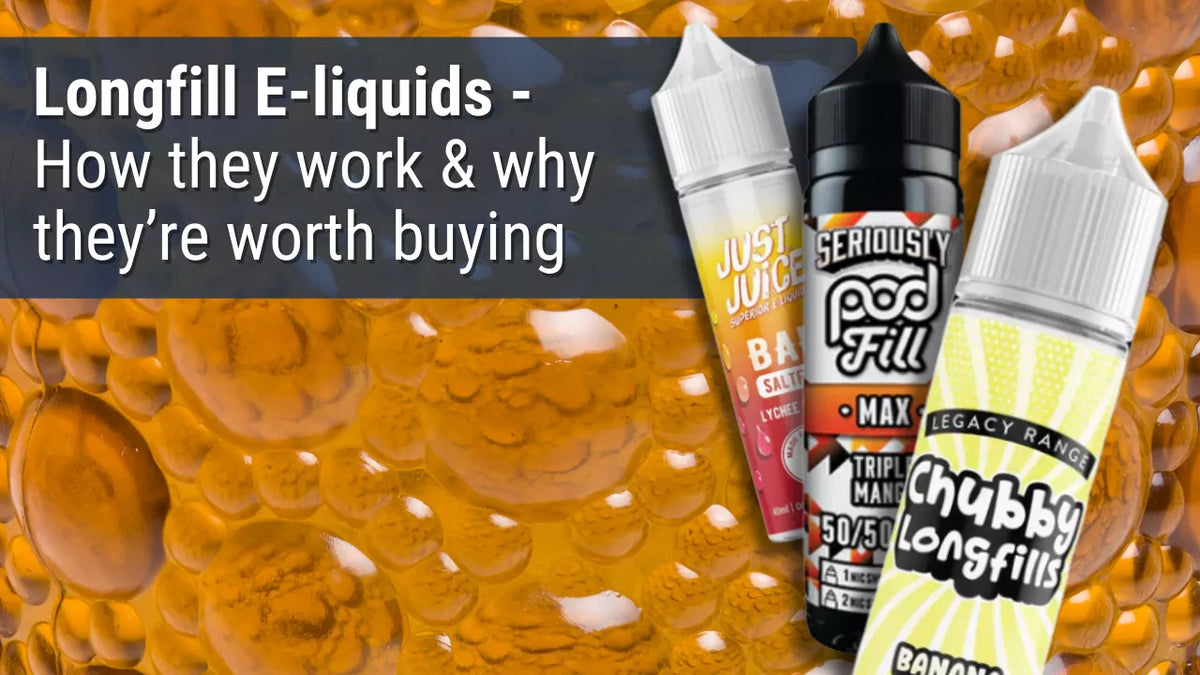 Longfill E-Liquids UK Guide: How They Work & Save Money