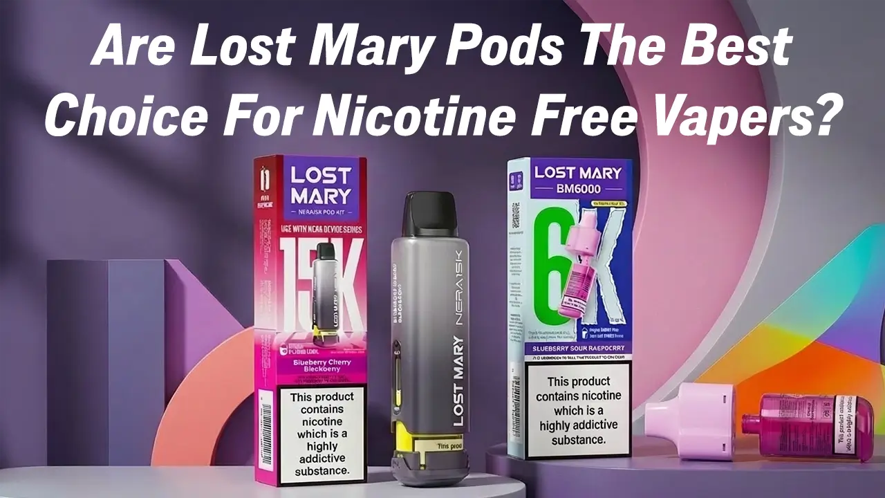 Are Lost Mary Pods Nicotine Free? 0mg and 10mg Guide | Ecigone Are Lost Mary Pods Nicotine Free? 0mg and 10mg Guide | Ecigone