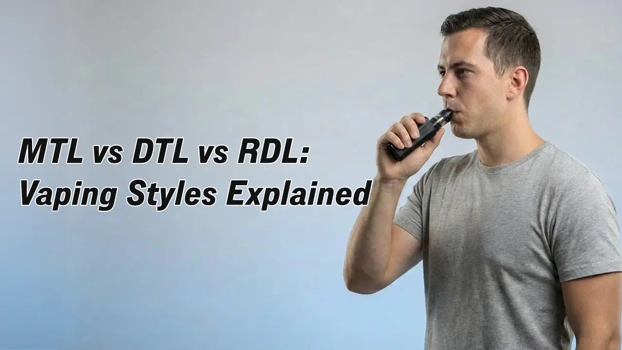 MTL vs DTL vs RDL Vaping Styles Explained | Ecigone MTL vs DTL vs RDL Vaping Styles Explained | Ecigone