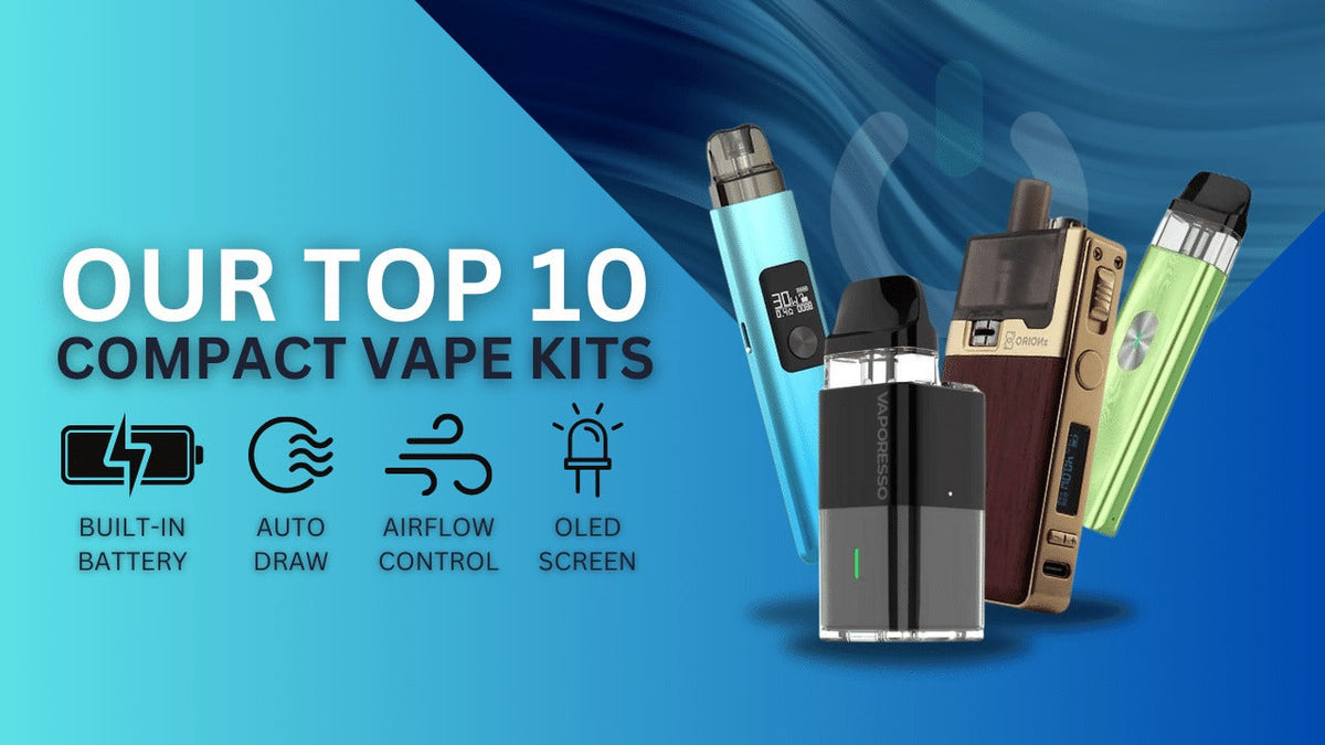 our-top-10-compact-vape-kits
