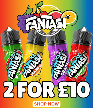 Four Fantasi vape juice bottles in various flavours on a rainbow background. "2 for £10" offer.