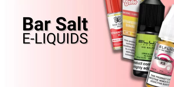 Bar salt e-liquid bottles displayed beside bold “Bar Salt E-Liquids” text, featuring nic salt flavours inspired by disposable vapes.