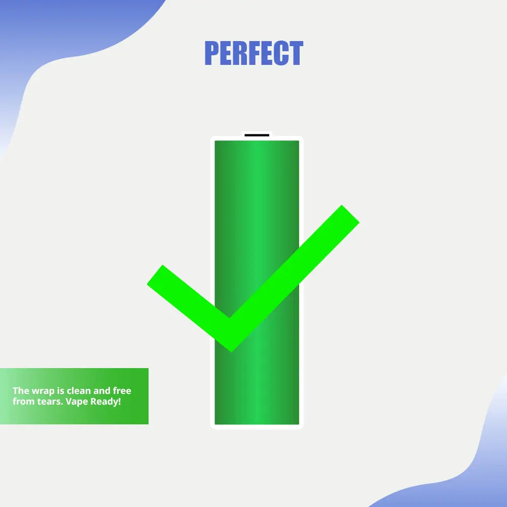 Perfect vape battery indicator showing full green battery with checkmark and text "The wrap is clean and free from tears. Vape Ready!" for battery safety guide