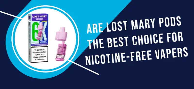 Read more about Lost Mary being the best choice for nicotine vapers