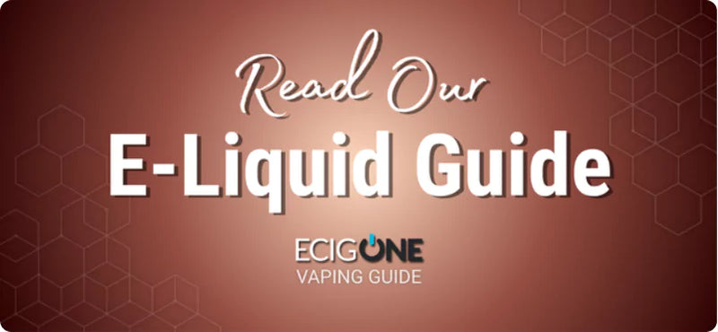 Learn everything about E-liquids and which ones will suit you best 