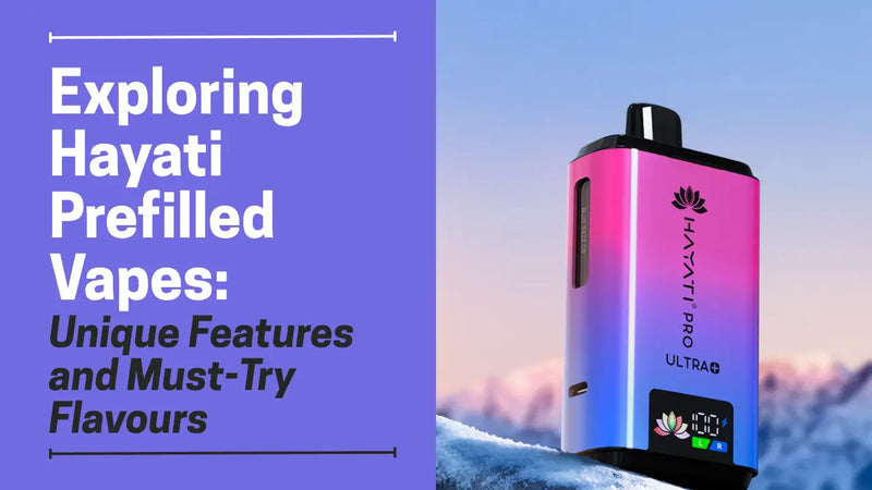 Check out our Guide on Hayati Prefilled vape kits and refill pods