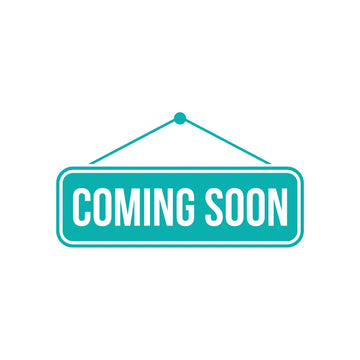 Green "Coming Soon" sign with white text on a plain background.